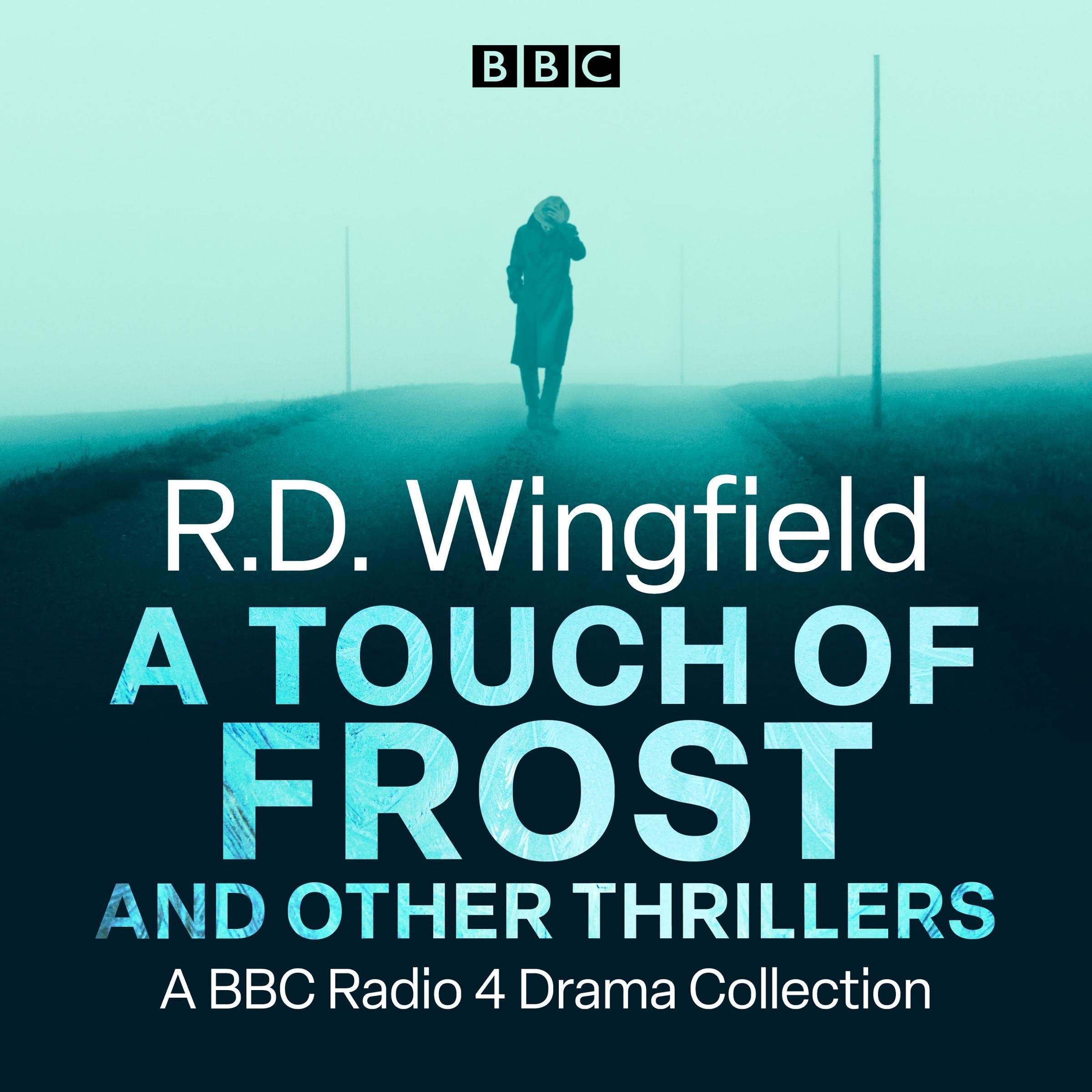 R.D. Wingfield: A Touch of Frost and Other Thrillers