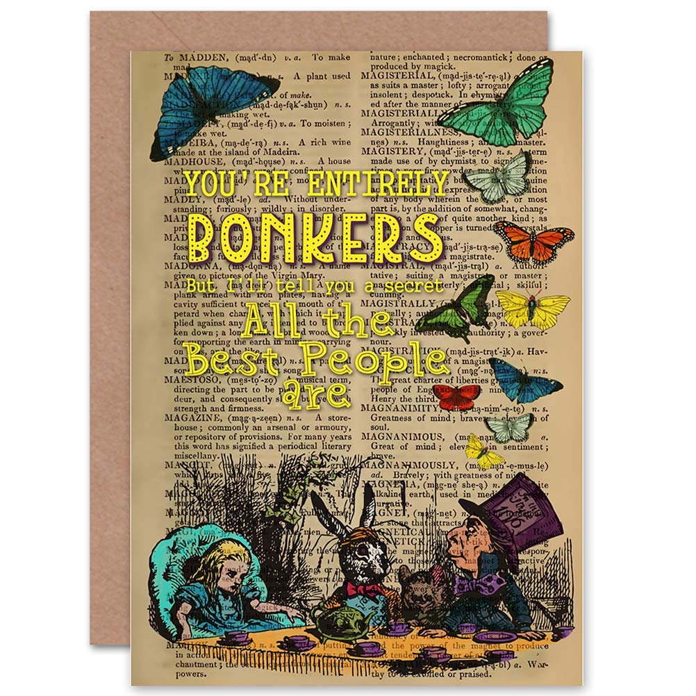 Wee Blue Coo GREETINGS CARD UPCYCLE BONKERS ALICE WONDERLAND QUOTE MAD HATTER