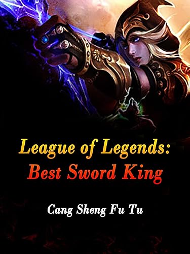 League of Legends Best Sword King Volume 3