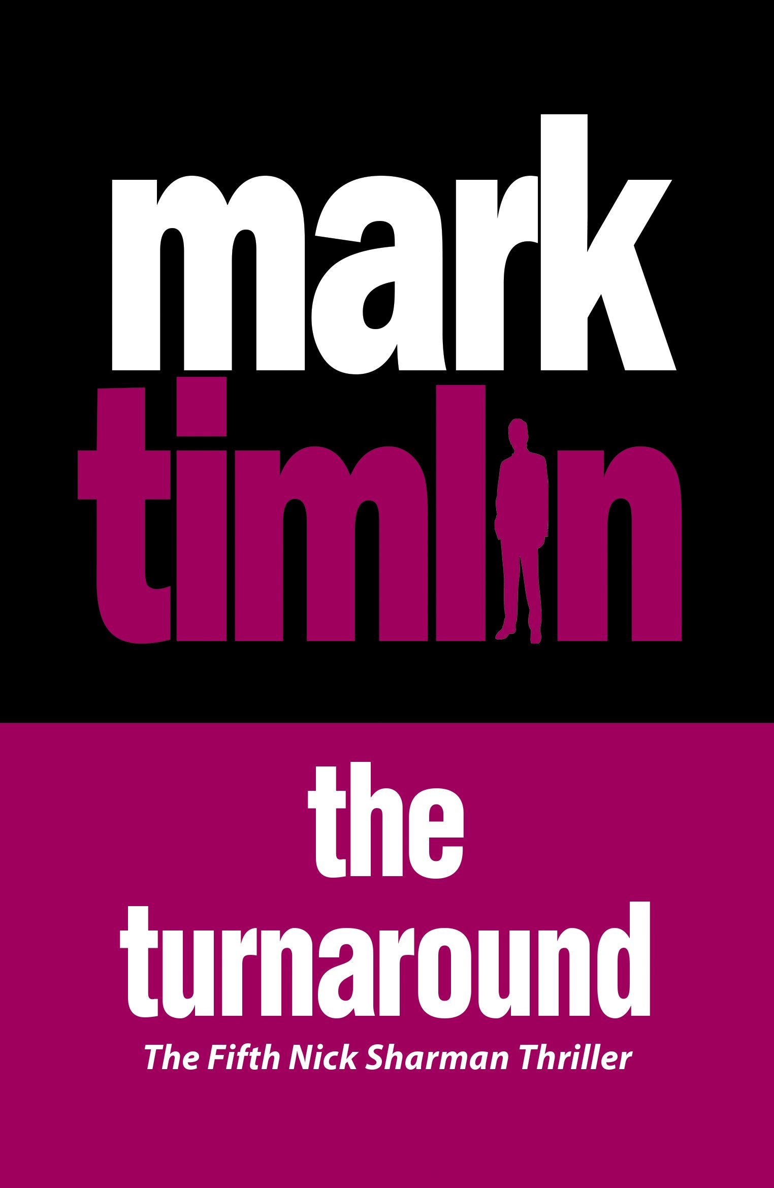 The Turnaround (A Nick Sharman Novel Book 5)
