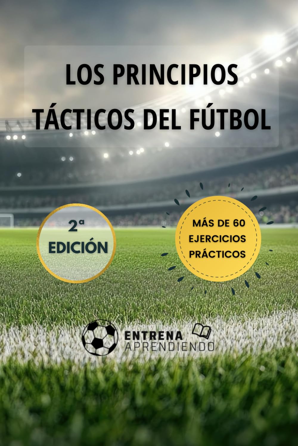 Los Principios Tácticos del Fútbol