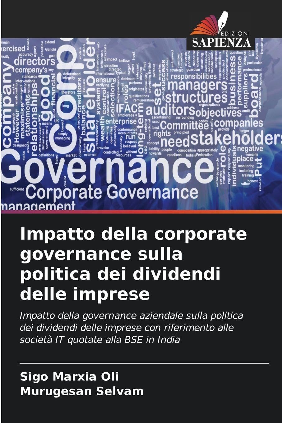 Impatto della corporate governance sulla politica dei dividendi delle imprese: Impatto della governance aziendale sulla politica dei dividendi delle ... alle società IT quotate alla BSE in India