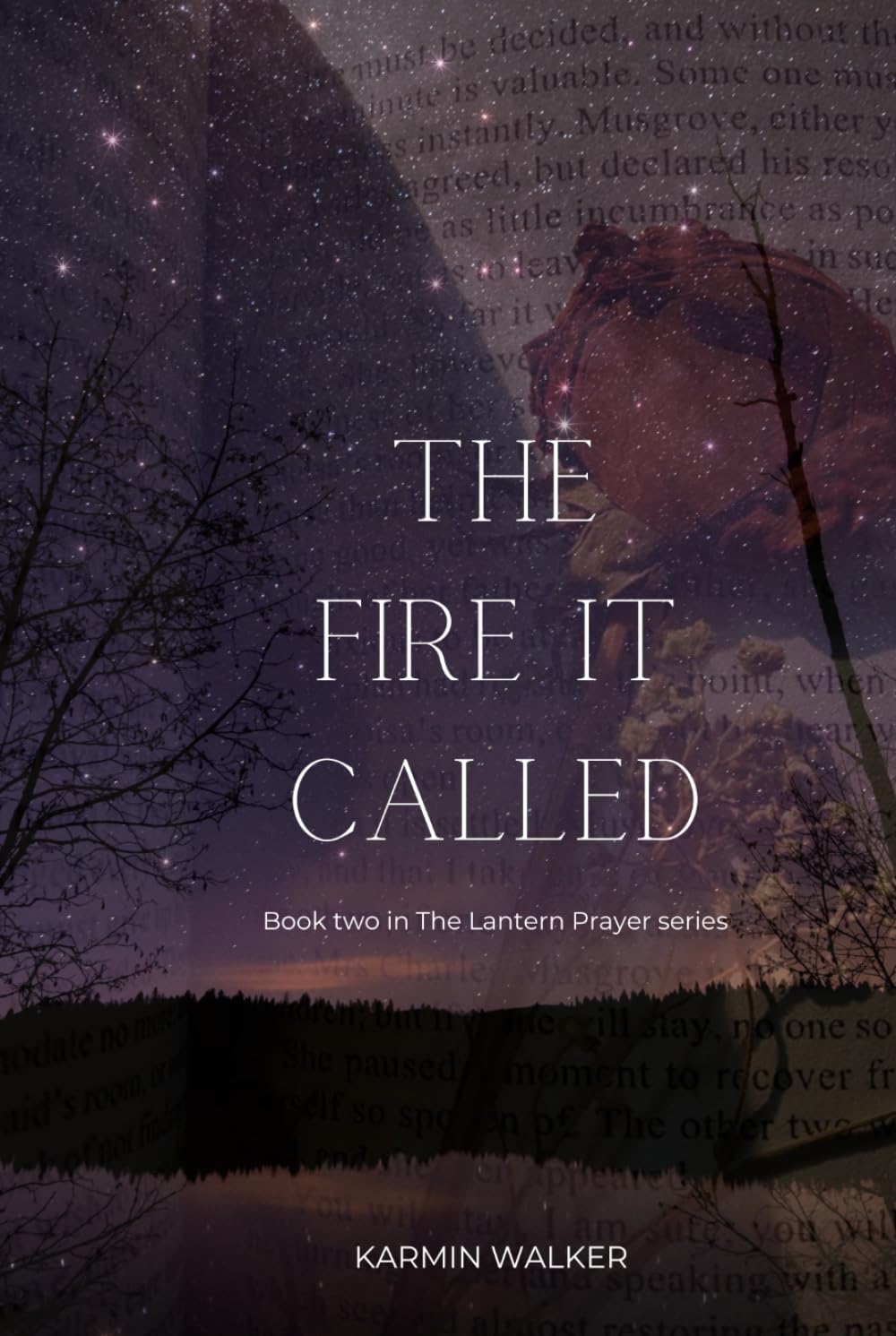 The Fire It Called: Book two in the Lantern Prayer series