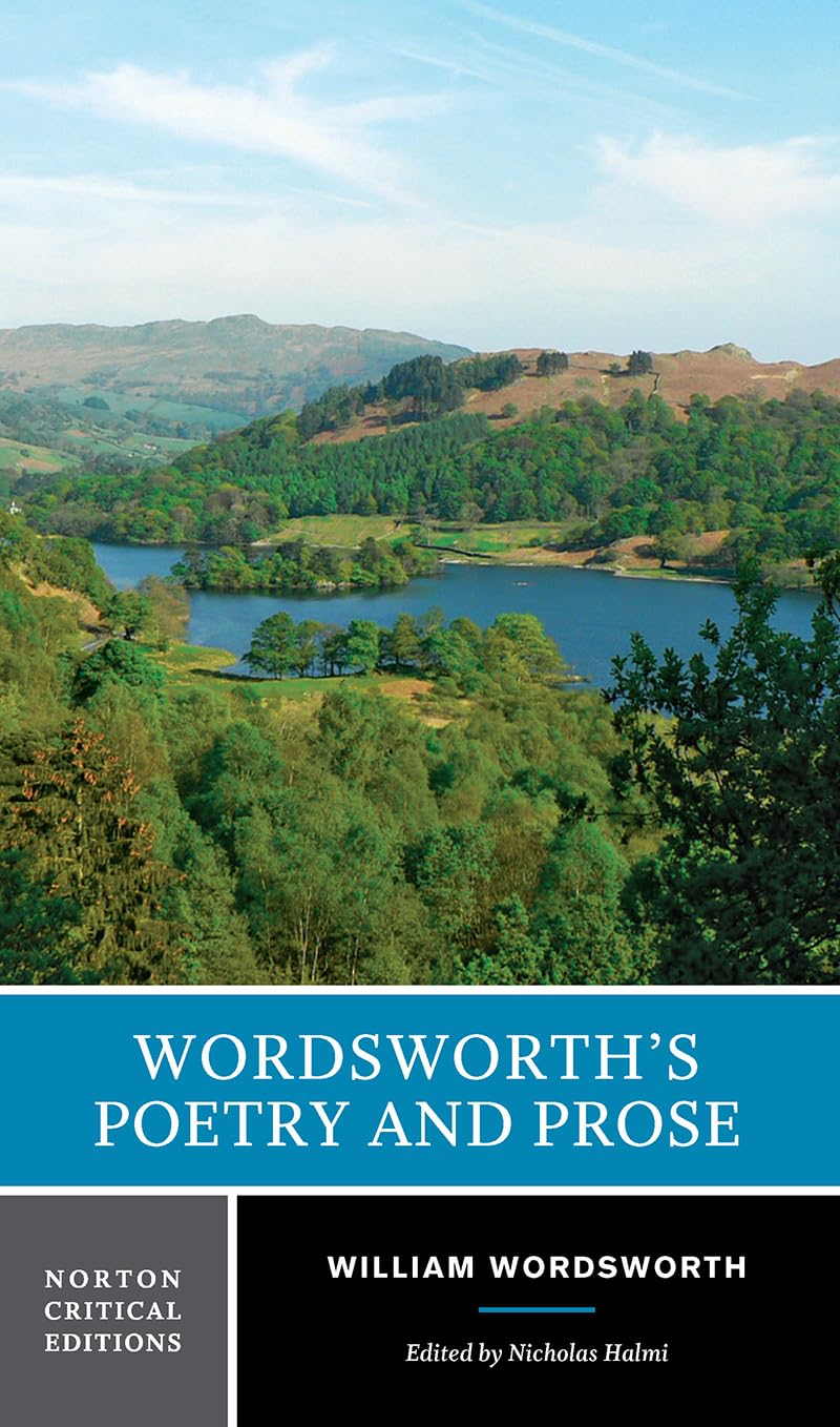 Wordsworth's Poetry and Prose: A Norton Critical Edition (Norton Critical Editions)