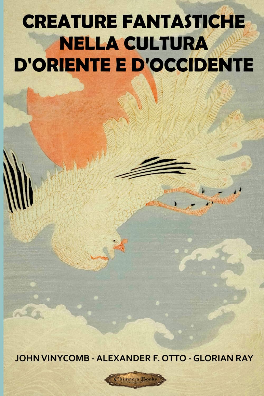 Creature fantastiche nella cultura d’Oriente e d’Occidente (SERIE DI CULTURA ASIATICA)