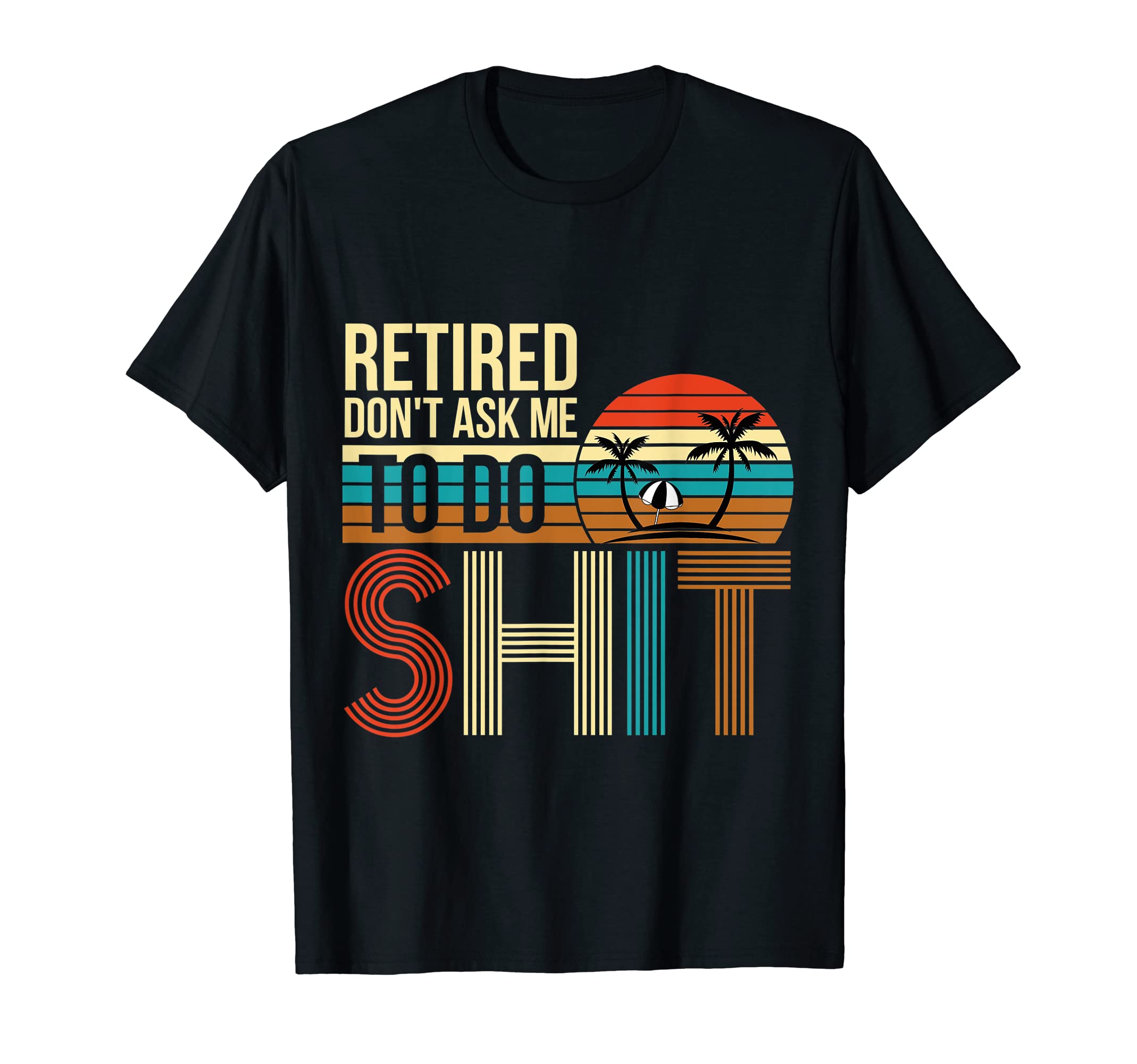 Retired Retirement Gift for Men Women Funny Sunset T-Shirt