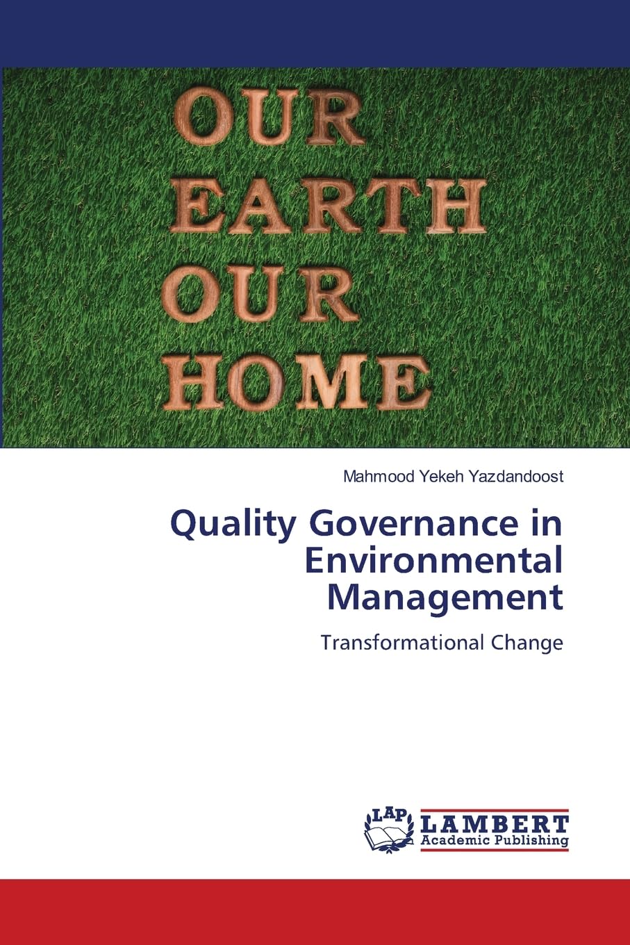 Quality Governance in Environmental Management: Transformational Change