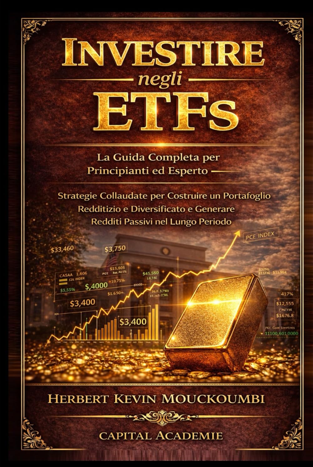 Investire negli ETF: La Guida Completa per Principianti ed Esperti – Strategie Collaudate per Costruire un Portafoglio Redditizio e Diversificato e ... in modo intelligente nello S&P 500, Nasda)