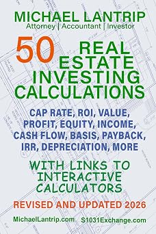 50 Real Estate Investing Calculations Cash Flow, IRR, Value, Profit, Equity, Income, ROI, Depreciation, More