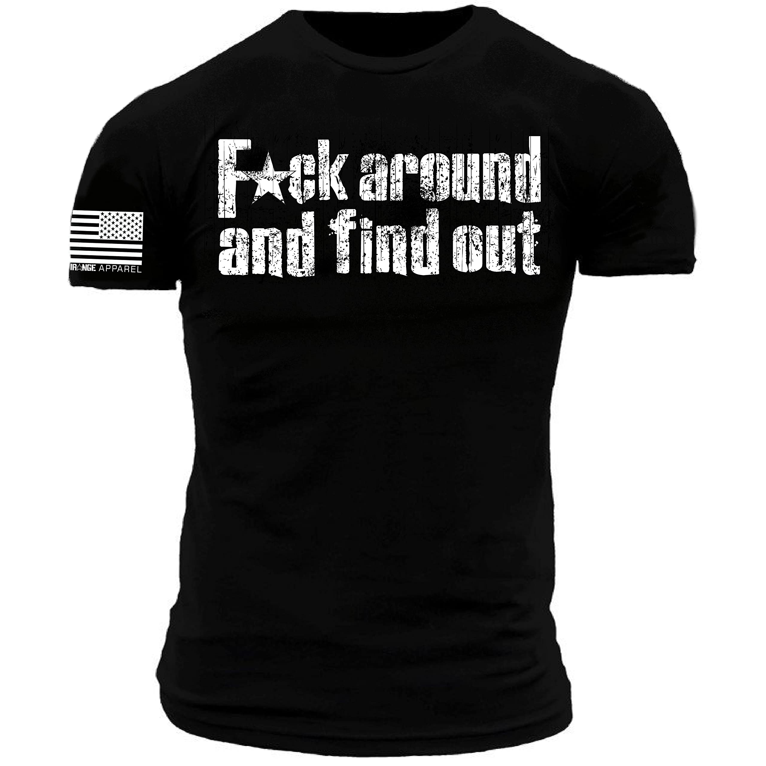 F*ck Around and Find Out Distressed Vintage Style Print | Men's Modern Athletic Fit FAFO T-Shirt