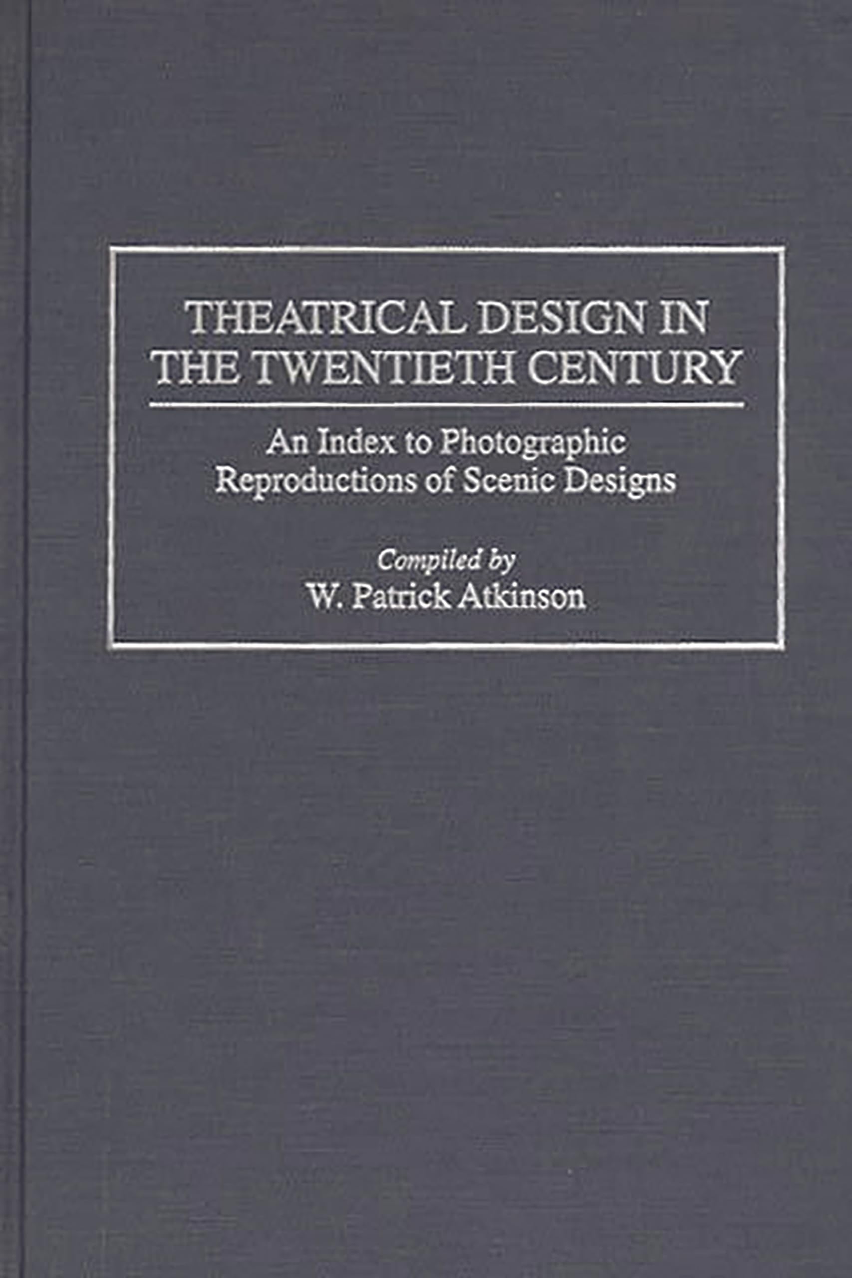 Theatrical Design in the Twentieth Century: Index Décors Théâtre et Scénographie