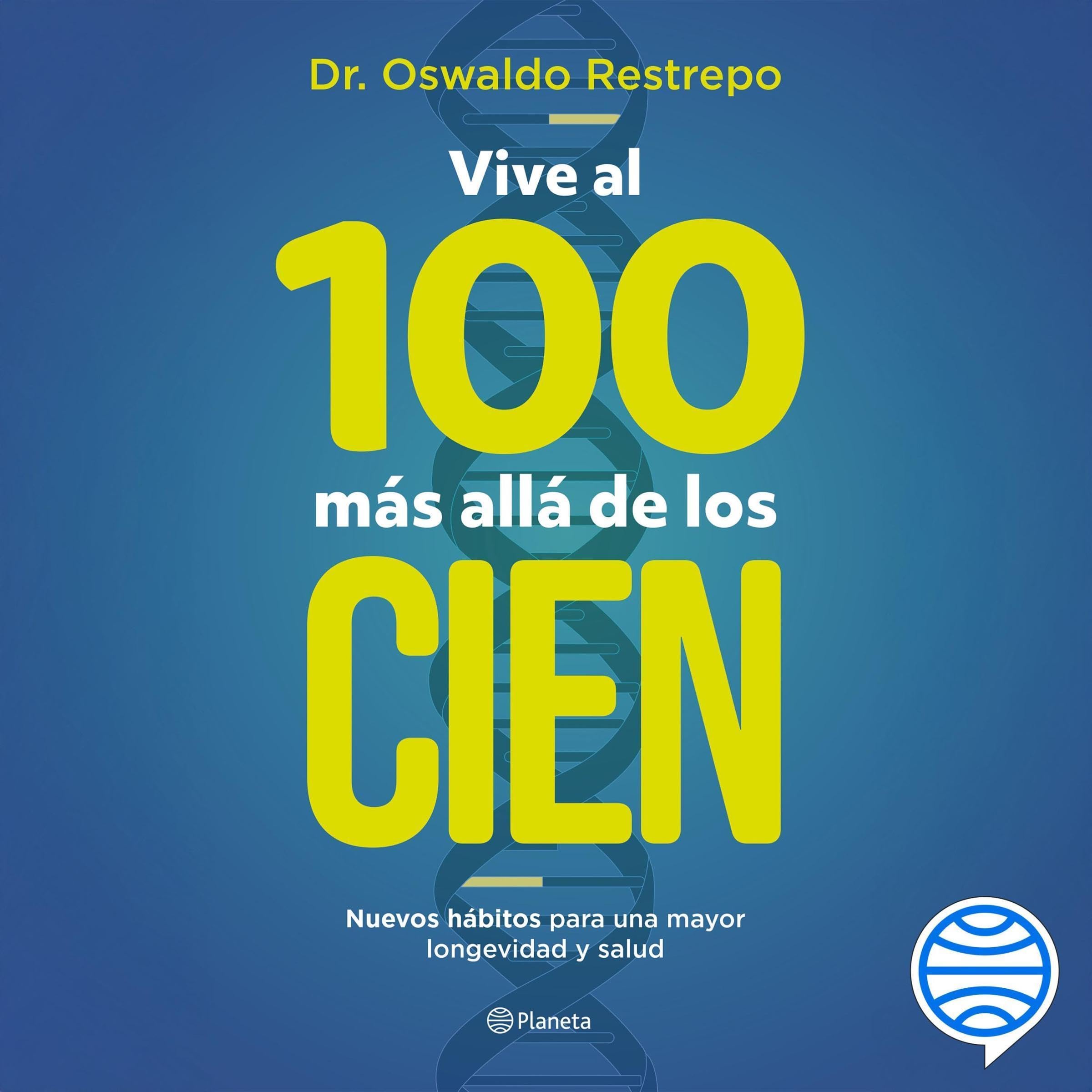 Vive al 100 más allá de los cien