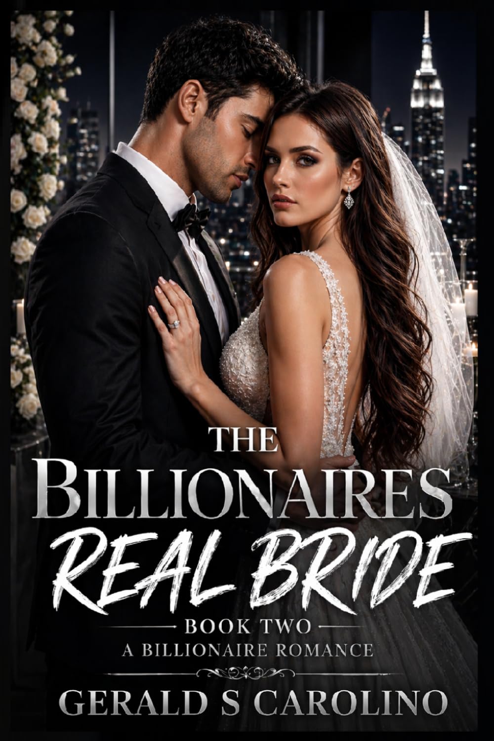 The Billionaire's Real Bride: Blackwood Series Book Two A Billionaire Romance