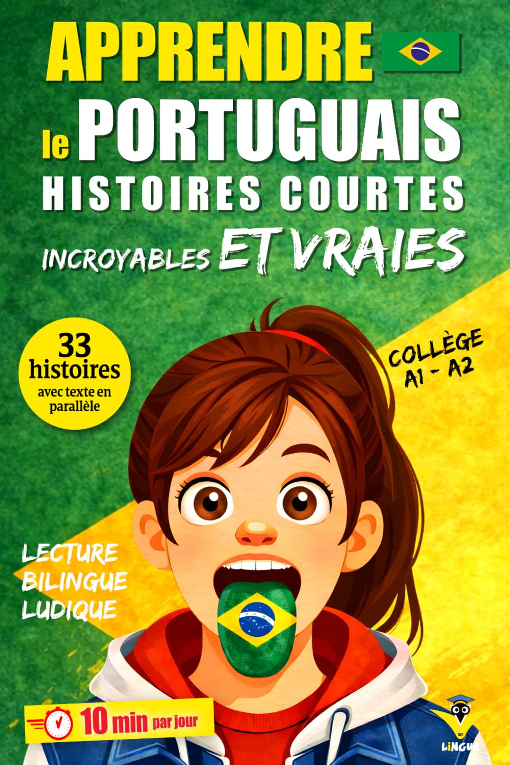 Apprendre le Portugais: 33 histoires courtes et vraies pour collégiens débutants, texte bilingue avec vocabulaire et défis pour apprendre facilement