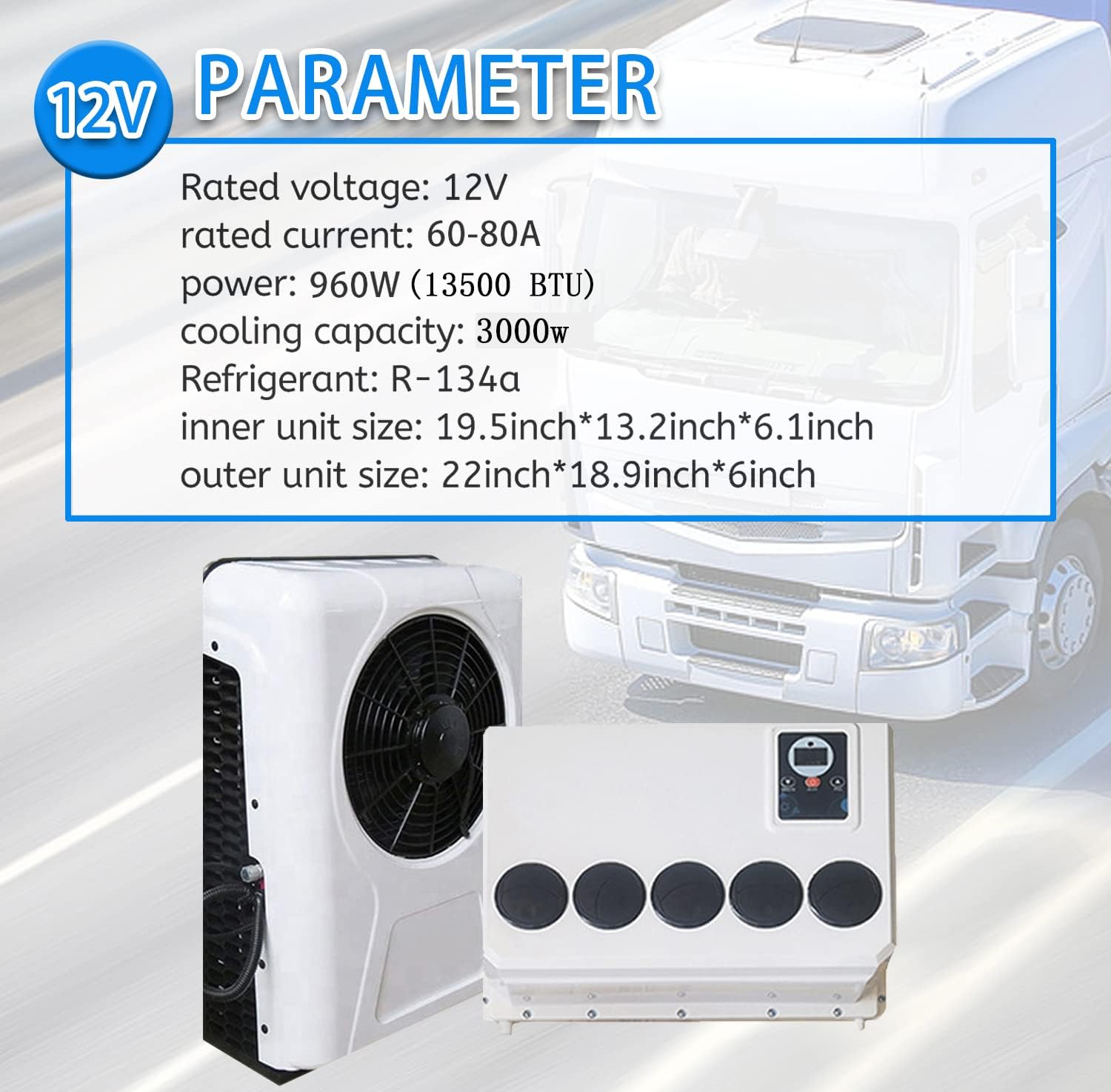 Image displaying key parameters: Rated voltage 12V, rated current 60-80A, power 960W (13500 BTU), cooling capacity 3000W, refrigerant R-134a, inner unit size 19.5x13.2x6.1 inches, outer unit size 22x18.9x6 inches.