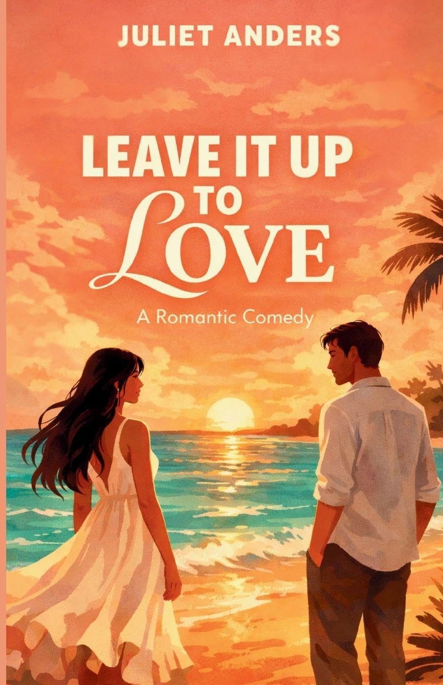 Leave it up to Love: A Romantic Comedy