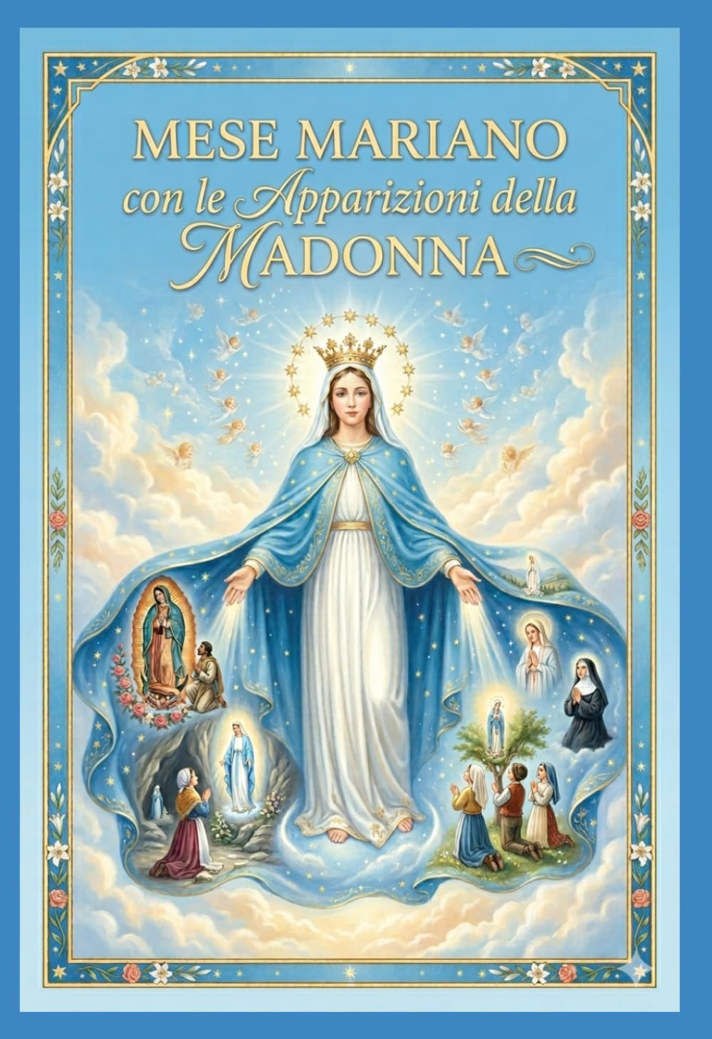 Mese Mariano con le Apparizioni della Madonna
