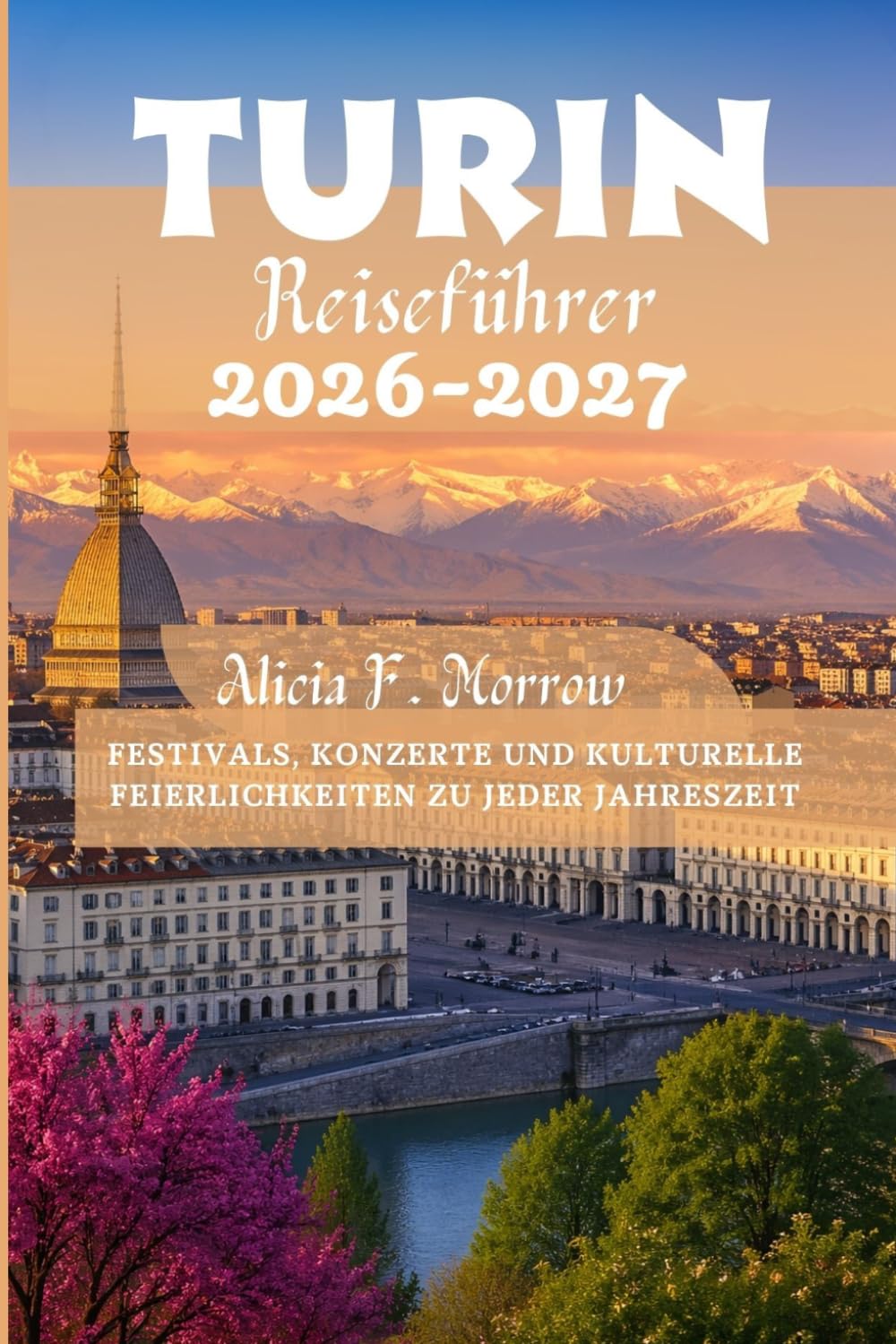 Turin Reiseführer 2026-2027