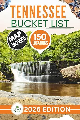 Tennessee Bucket List: The Experts Guide to Explore 150 Offbeat