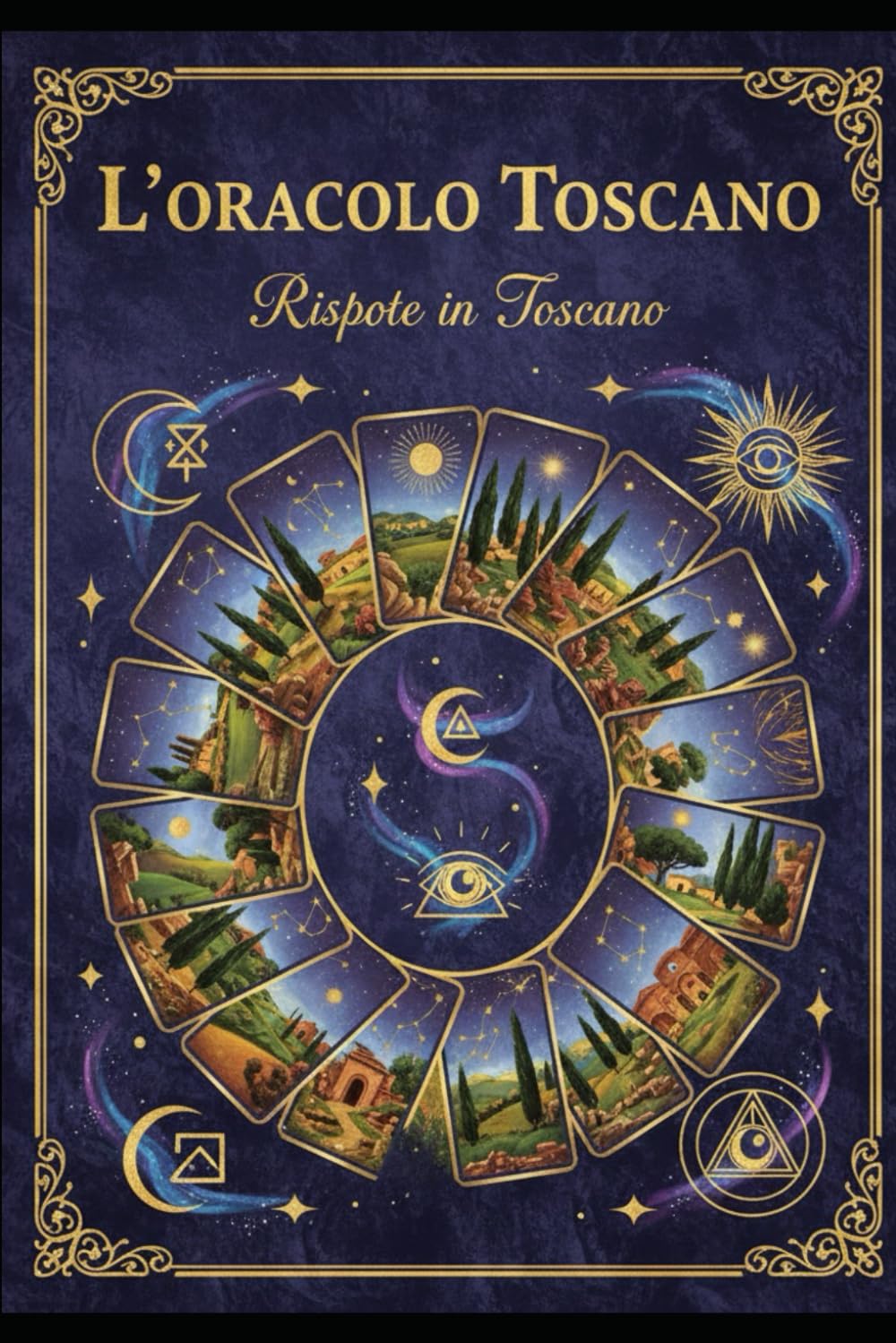 L'oracolo Toscano: Risposte in Toscano