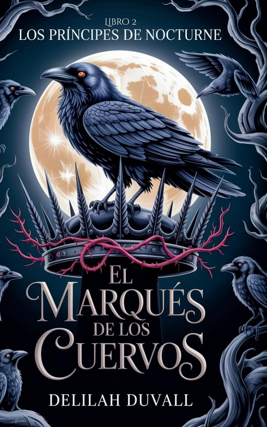 El Marqués de los Cuervos: 2 (Princes of Nocturne - Spanish)