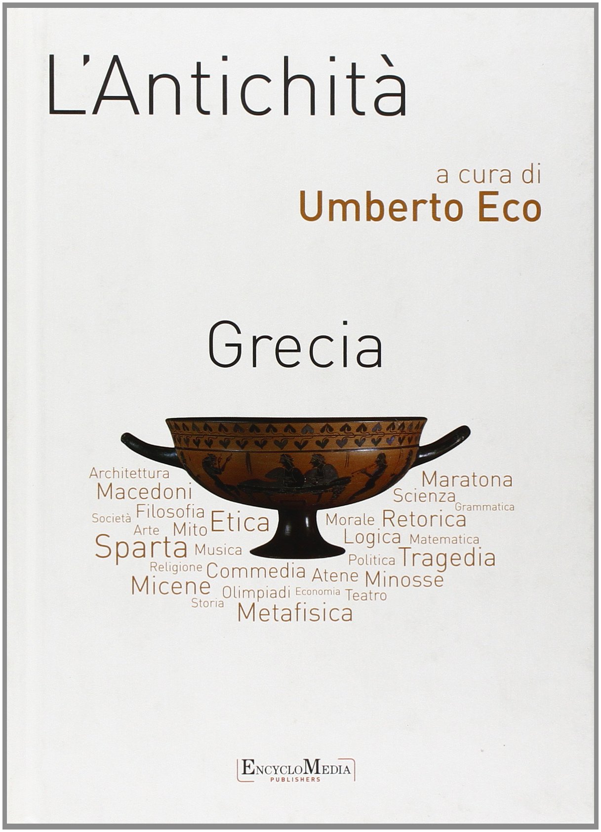 L'antichità. Grecia