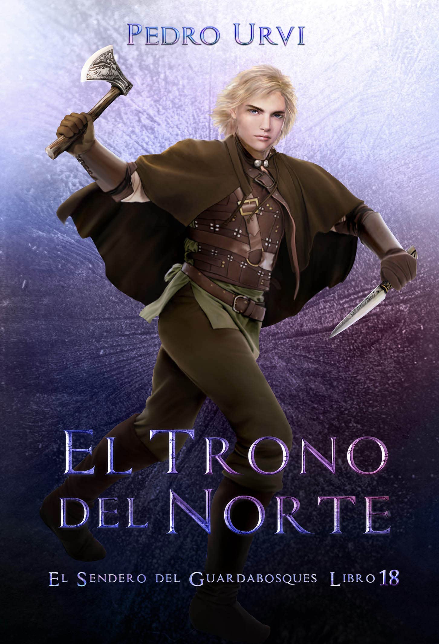 El Trono del Norte: (El Sendero del Guardabosques, Libro 18) (Spanish Edition)