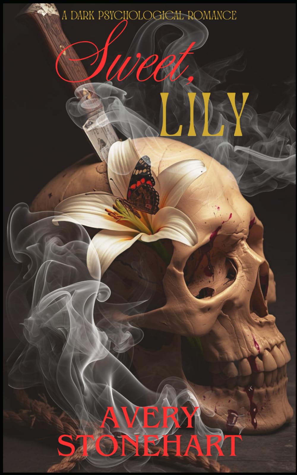 Sweet, Lily: A Dark Psychological Thriller Romance (Lily Splinter Series)