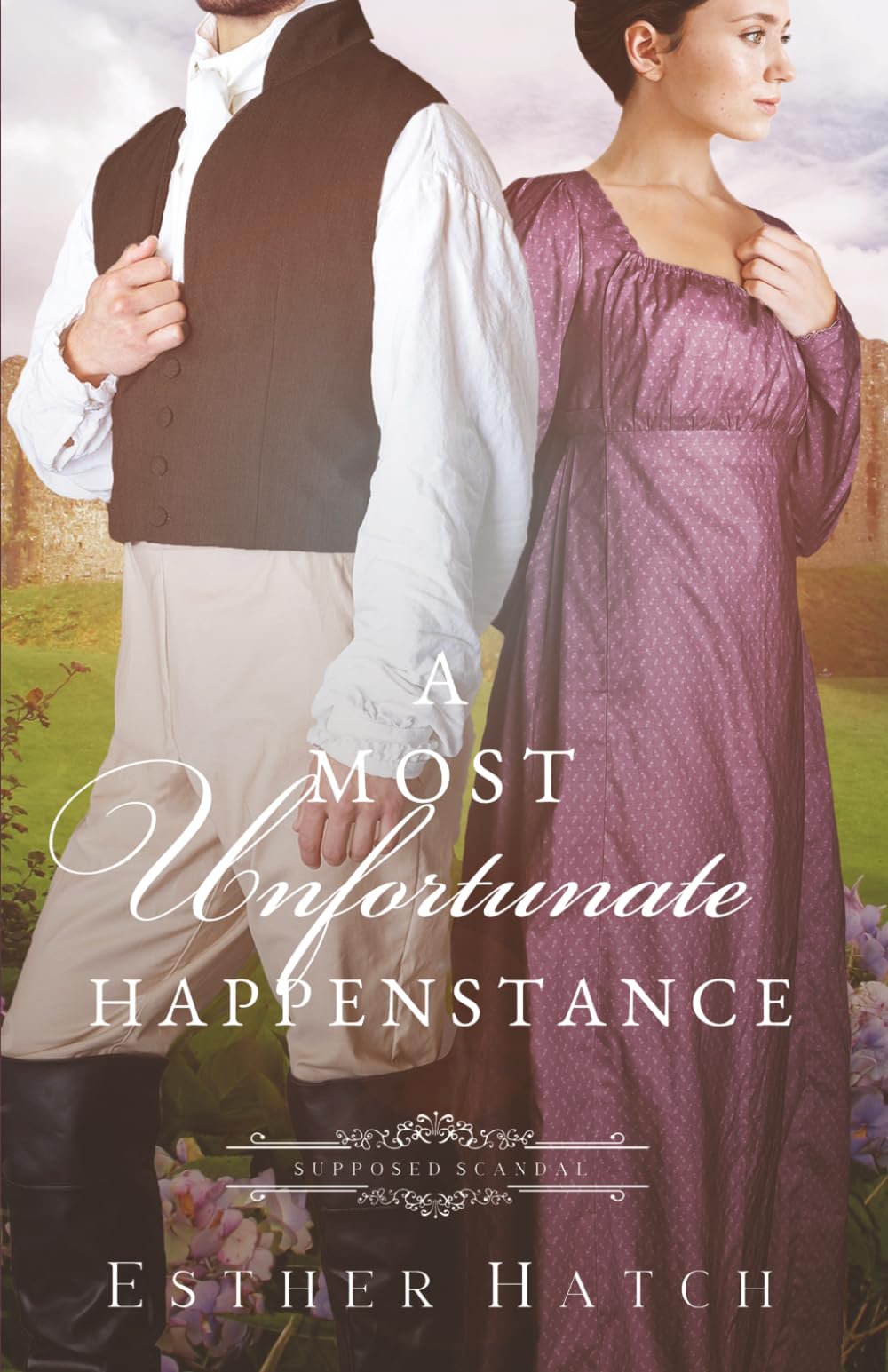 A Most Unfortunate Happenstance: A Regency Romance