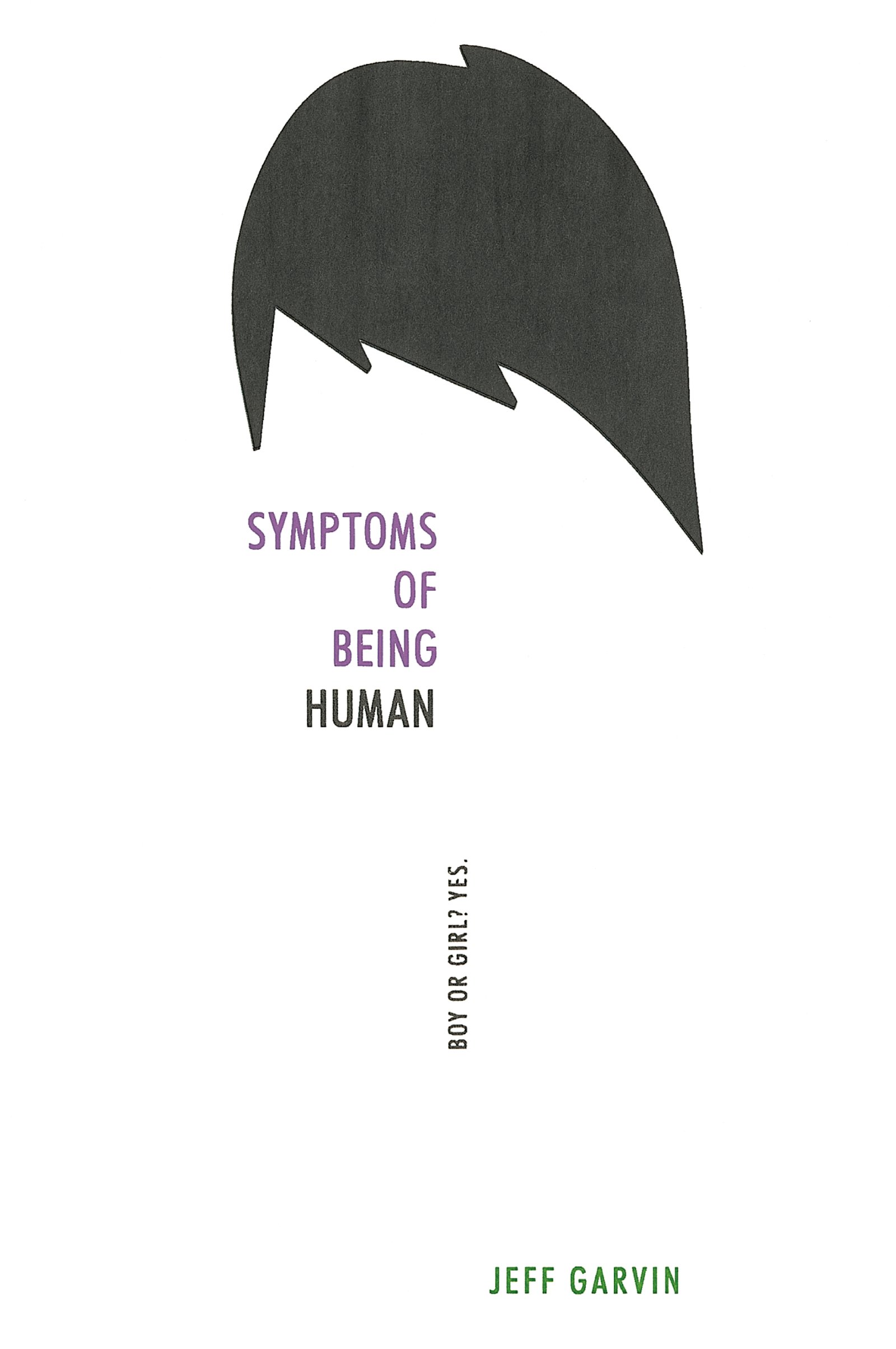 Amazon.com: Symptoms of Being Human: 9780062382870: Garvin, Jeff: Books