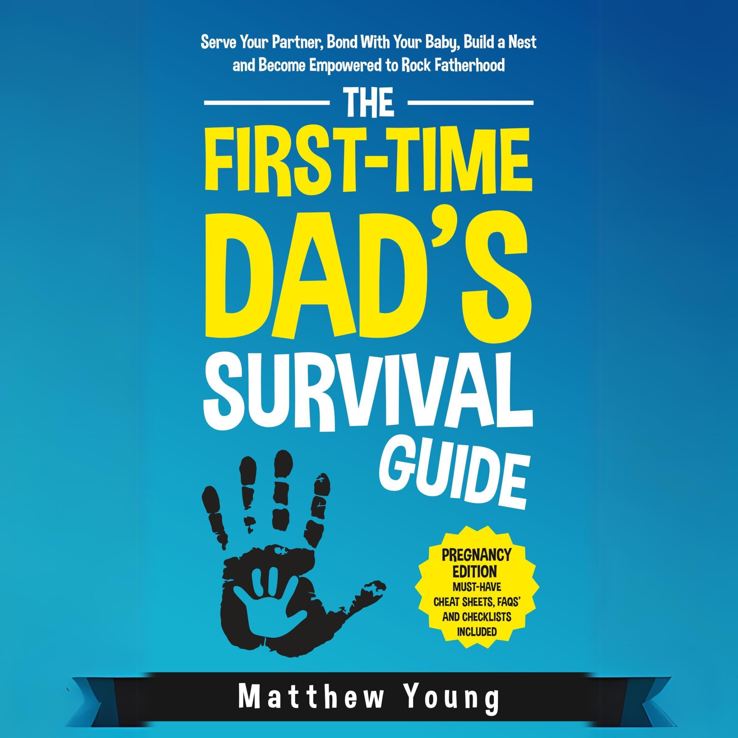 The First-Time Dad’s Survival Guide: Pregnancy Edition