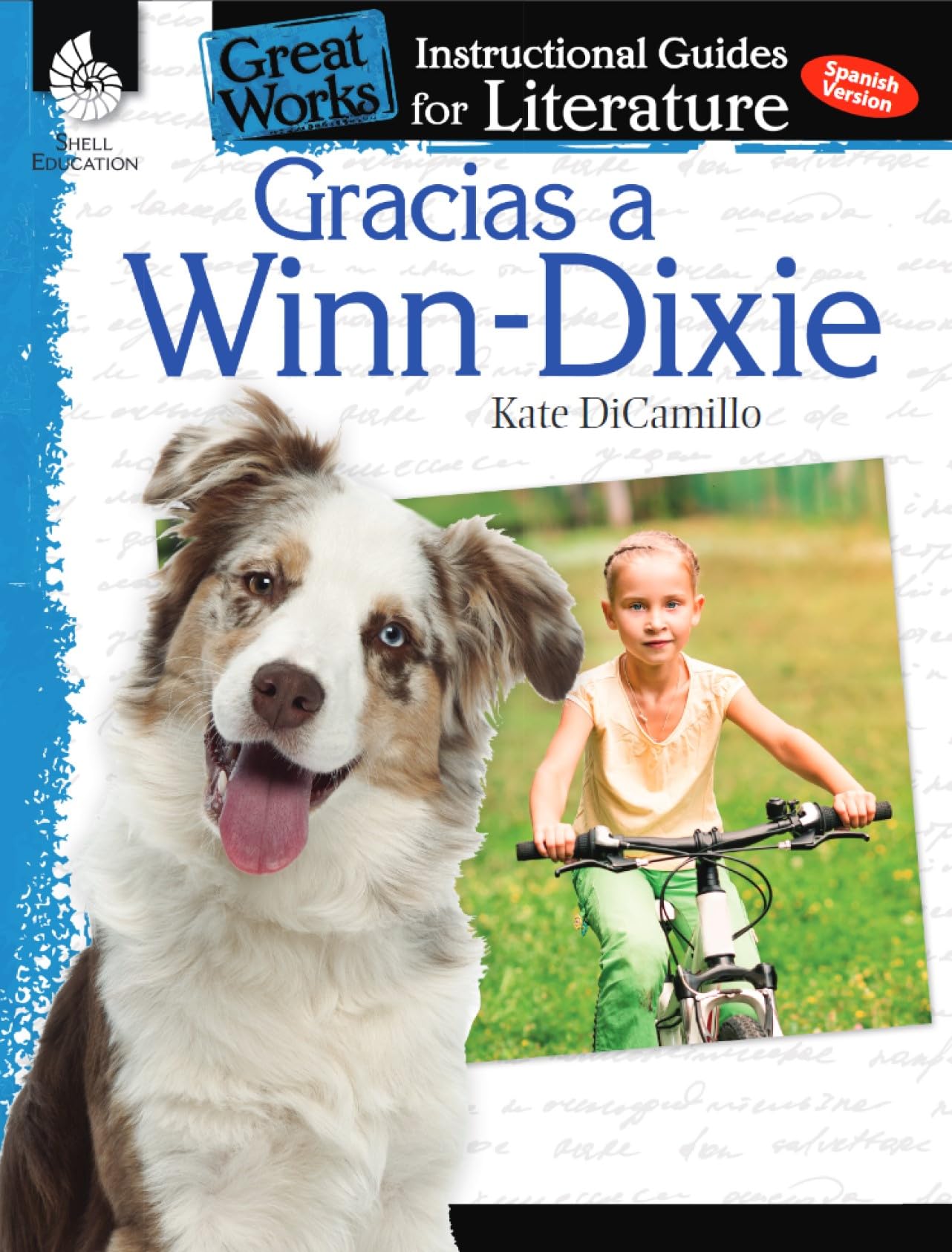 Gracias a Winn-Dixie (Because of Winn-Dixie): An Instructional Guide for Literature - Spanish Novel Study Guide with Close Reading and Writing ... Resource) (Spanish and English Edition)
