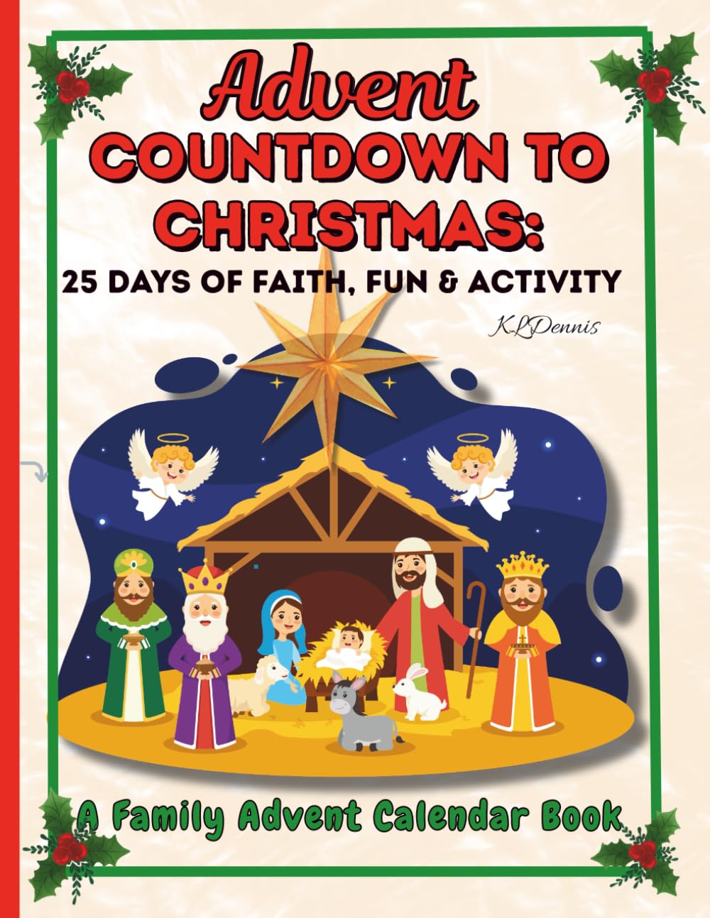 Advent Countdown to Christmas: 25 Days of Faith, Fun & Activity