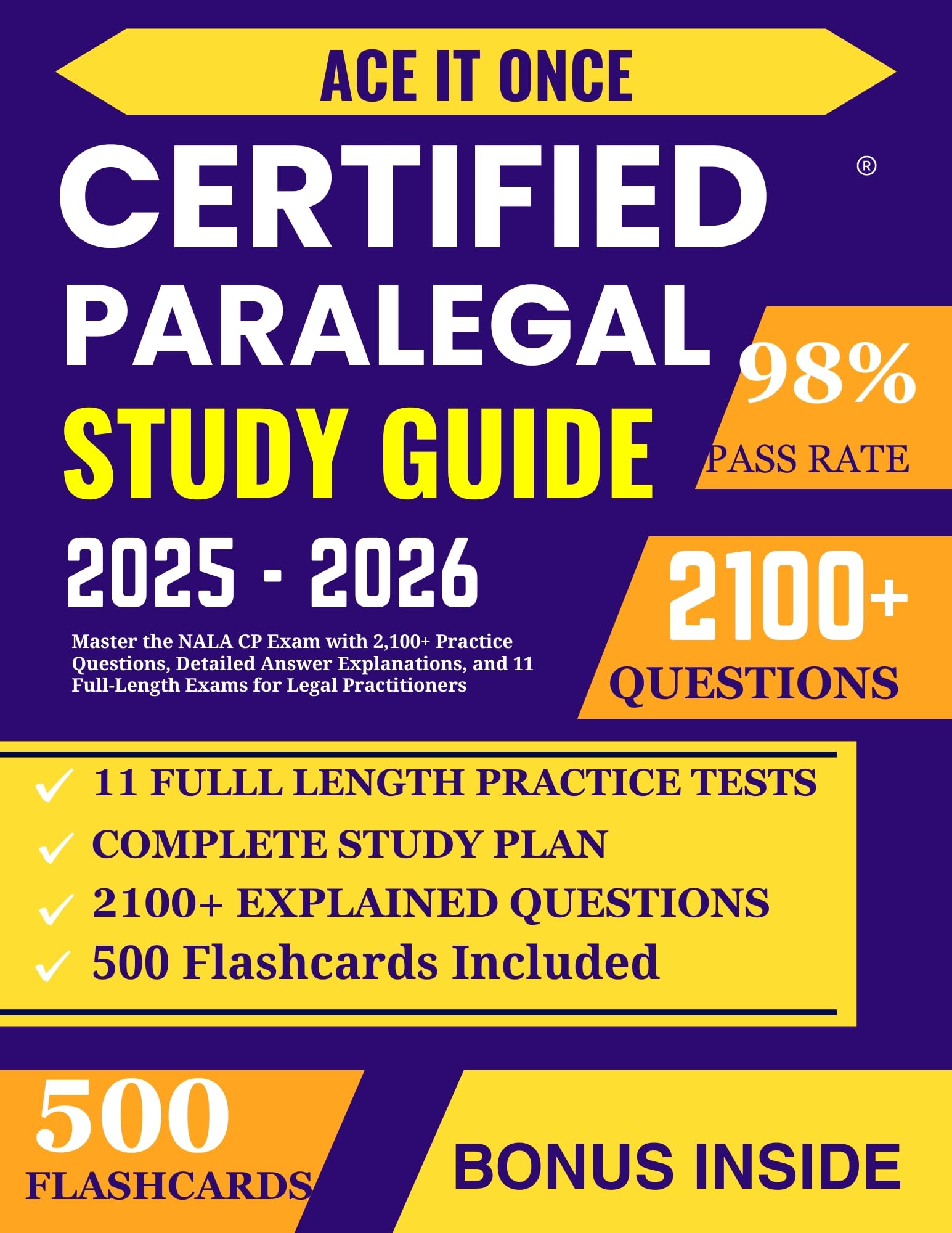 Certified Paralegal Exam Study Guide: Master the NALA CP Exam with 2,100+ Practice Questions, Detailed Answer Explanations, and 11 Full-Length Exams for Legal Practitioners