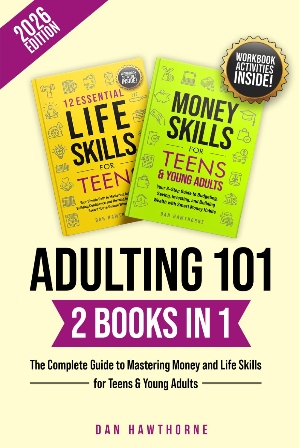 ADULTING 101 (2 Books in 1): The Complete Guide to Mastering Money and Life Skills for Teens & Young Adults