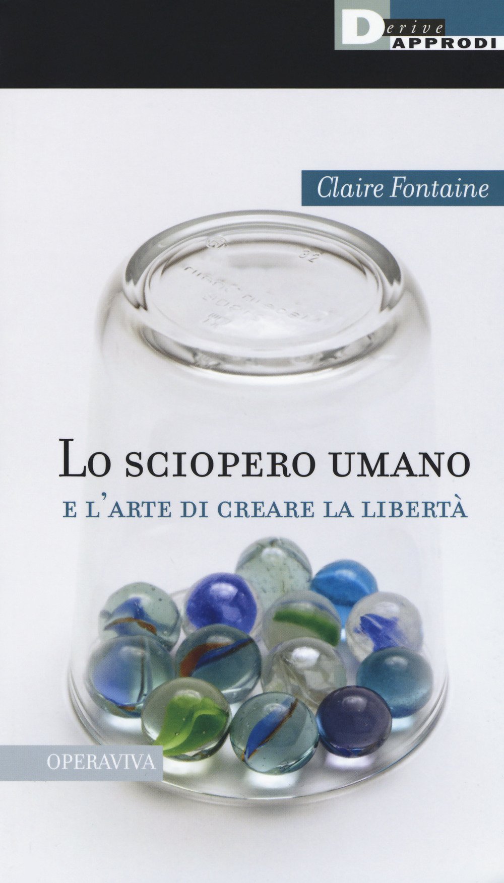 Lo Sciopero Umano E L'arte Di Creare La Libertà - 4