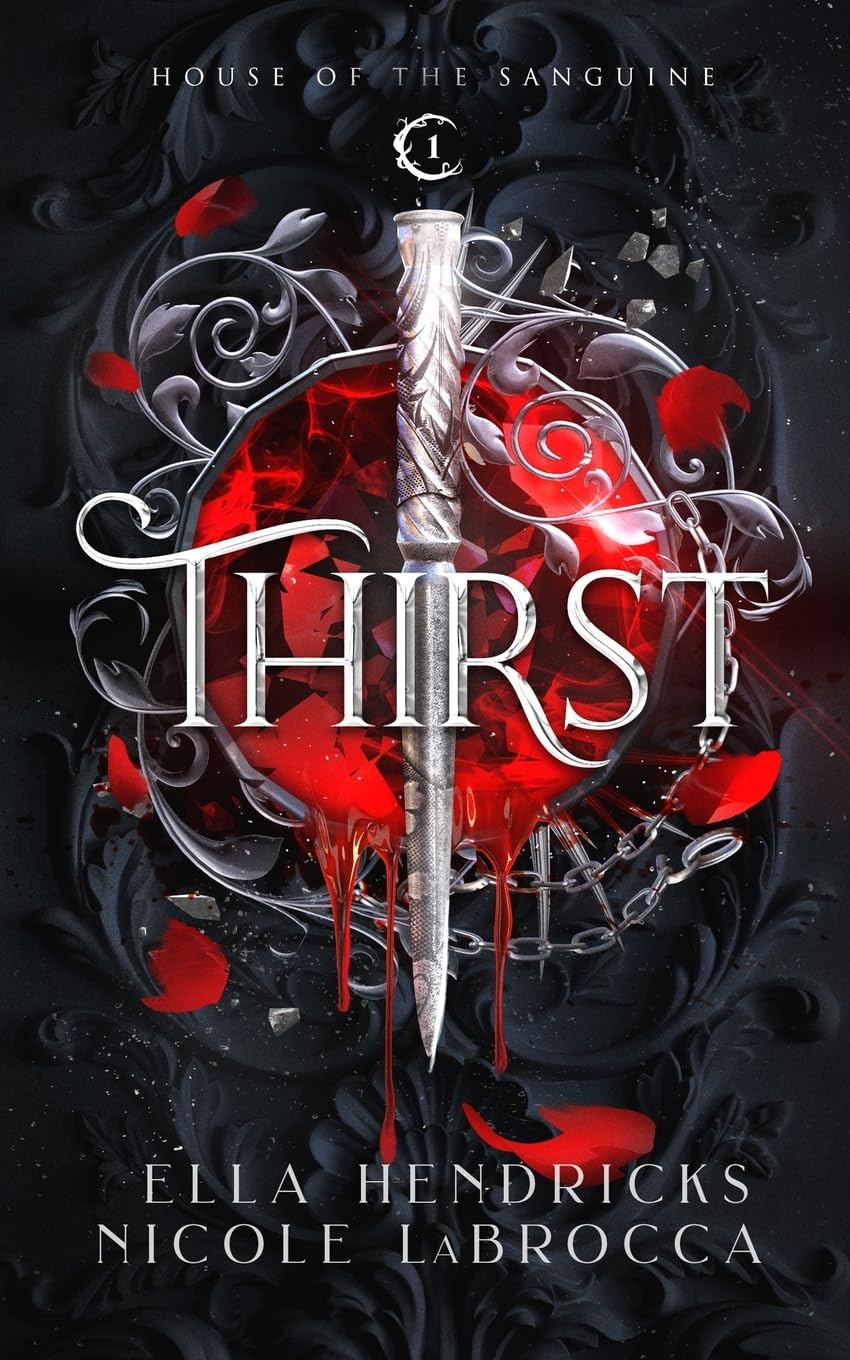 Thirst: A Dark Why Choose Vampire Romantasy (Arcane Alliances: House of the Sanguine Book 1)