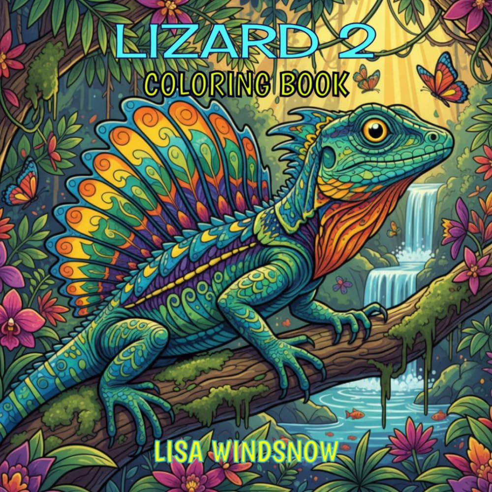 LIZARD 2: COLORING BOOK (CHAMELEONS, LIZARDS AND FROGS)
