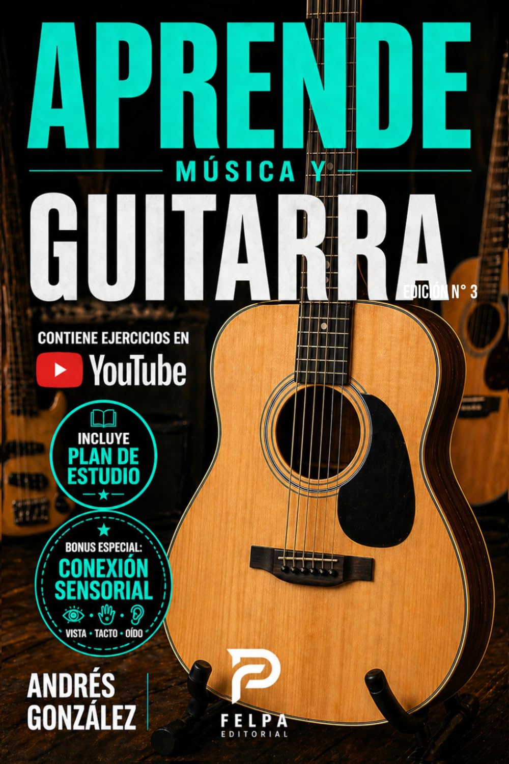 APRENDE MÚSICA Y GUITARRA: Aprende Música y Guitarra: Método fácil y paso a paso para principiantes | Teoría musical, acordes, escalas, ritmos, ... con ejercicios prácticos y videos guía