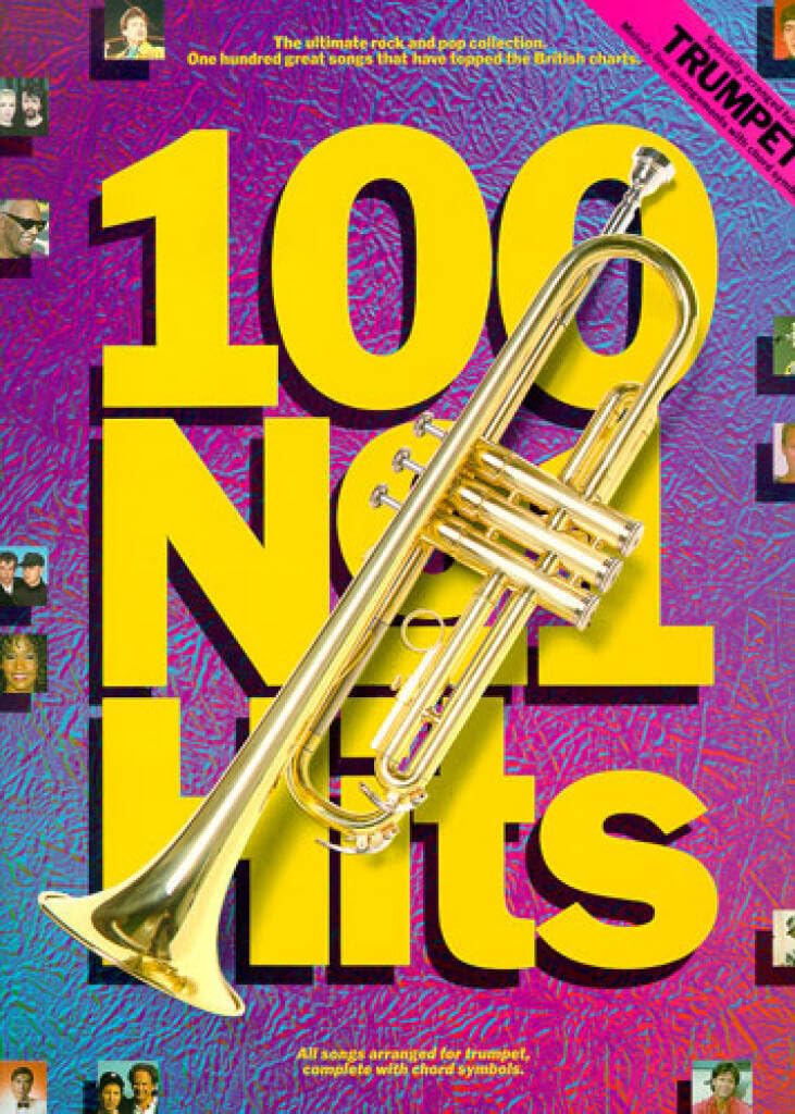 100 no.1 hits: One hundred great songs that have topped the British charts : all songs arranged for trumpet, complete with chord symbols