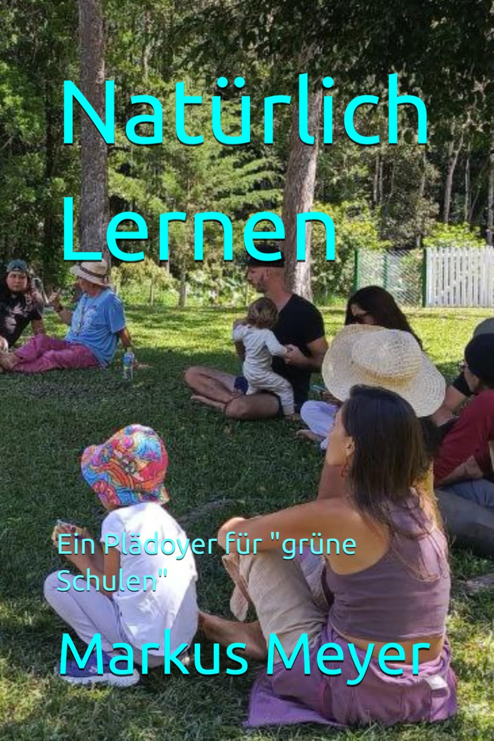 Natürlich Lernen: Ein Plädoyer für "grüne Schulen"