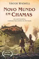 Novo Mundo em Chamas: Uma aventura épica