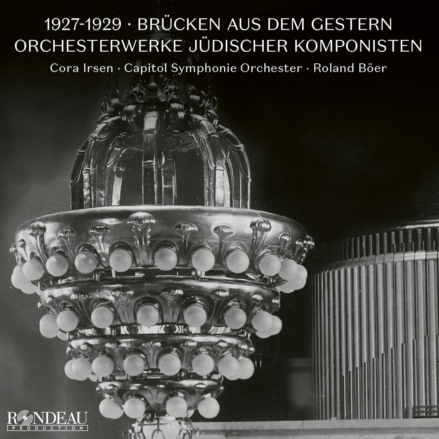 1927-1929: Brucken aus dem Gestern - Orchestral Works by Jewish ComposersOrchestral Works by Jewish Composers