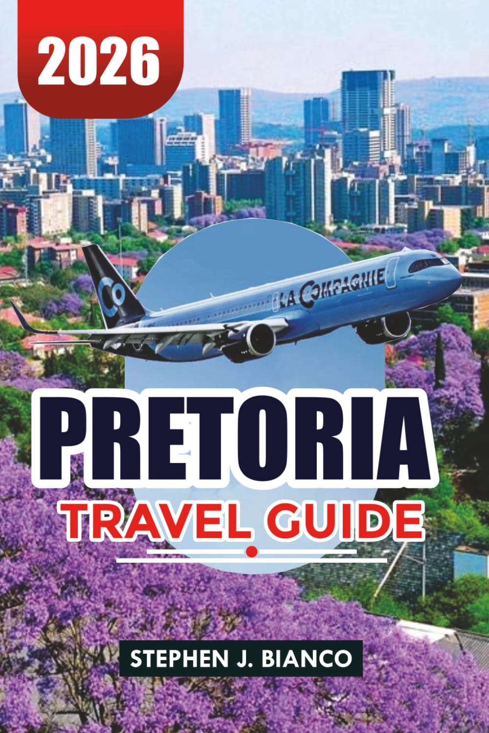 PRETORIA TRAVEL GUIDE 2026: Top Attractions, Hidden Gems, Hotels, Safety Tips & Perfect Itinerary for First-Time Visitors