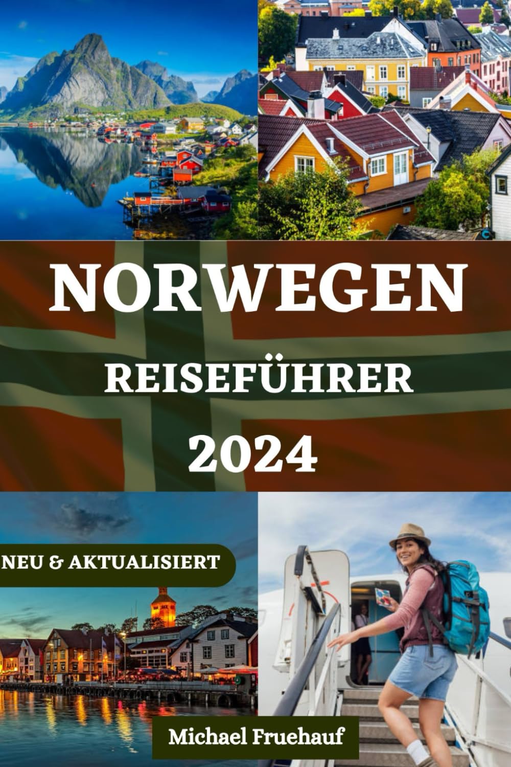 REISEFÜHRER FÜR NORWEGEN: Ihr unverzichtbares Handbuch für lokale Einblicke, Insider-Tipps, Outdoor-Abenteuer, kulinarische Erlebnisse und alle ... ITALIAN AND FRENCH LANGUAGE DETAILED GUIDE)