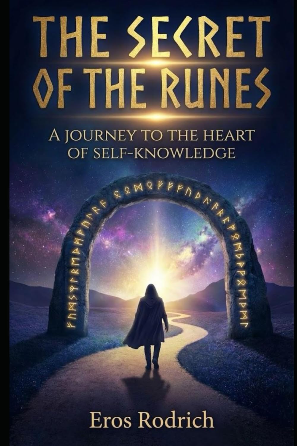 The Secret of the Runes: A Journey to the Heart of Self-Knowledge