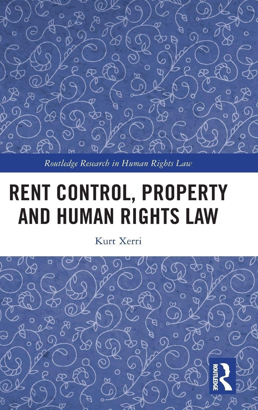 Rent Control, Property and Human Rights Law (Routledge Research in Human Rights Law)