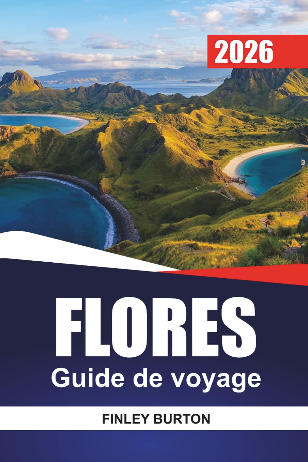 FLORES Guide de voyage 2026: Planification pratique pour les visiteurs débutants de Komodo, des villages locaux et des plages cachées