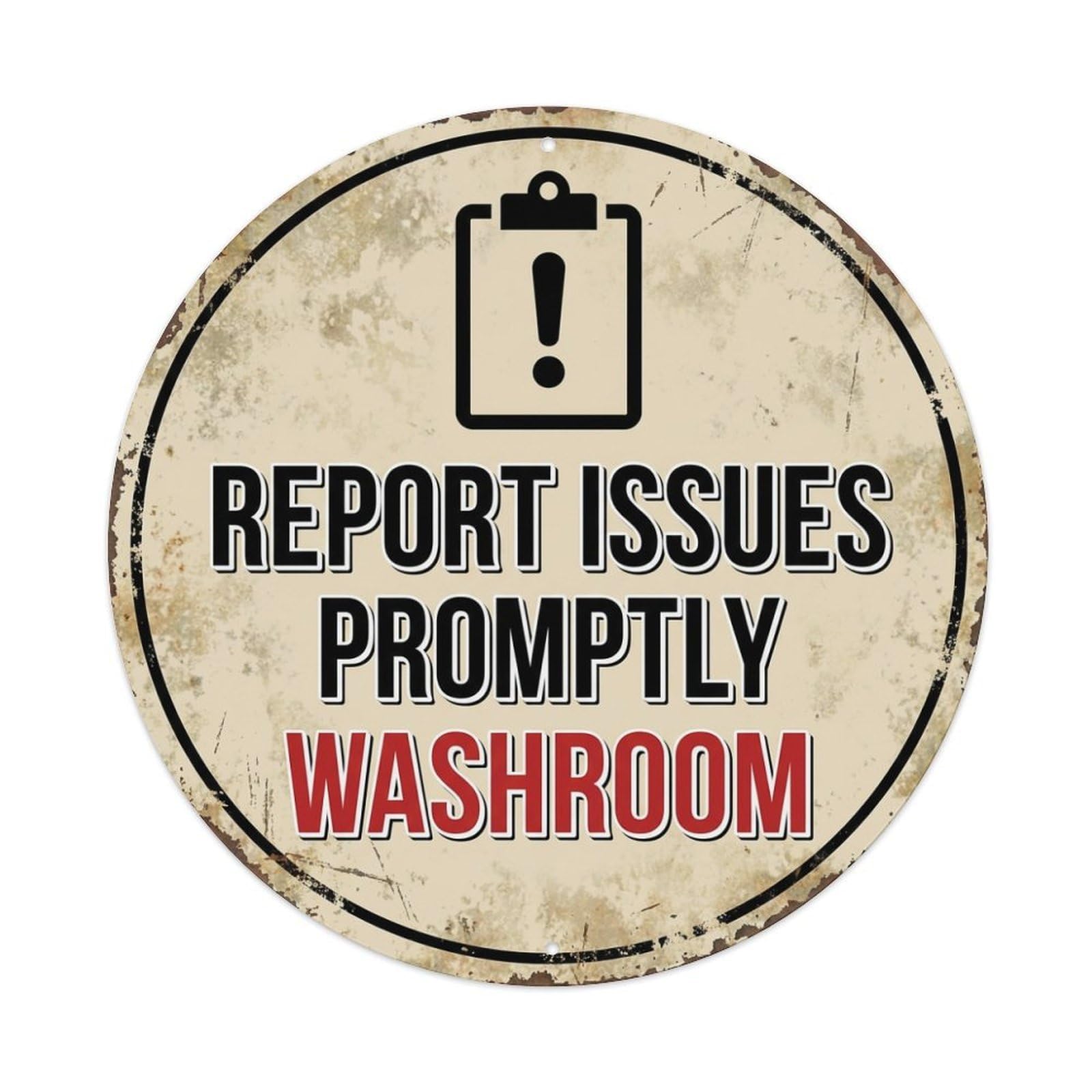 Metal Tin Sign Report Issues Promptly Washroom Warning Sign
