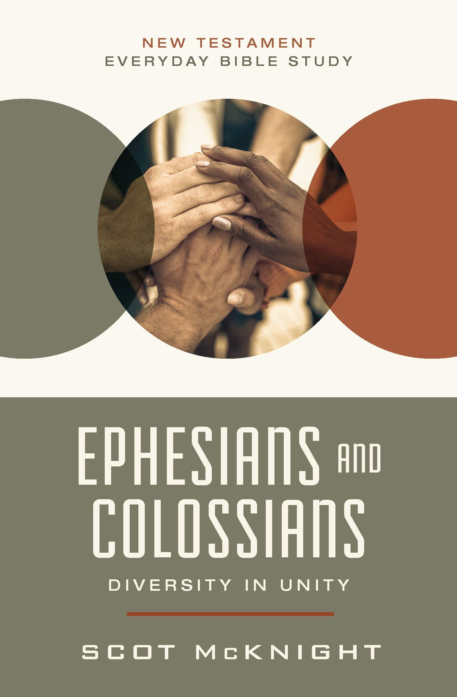Ephesians and Colossians Diversity in Unity by Scot McKnight (Paperback Book)